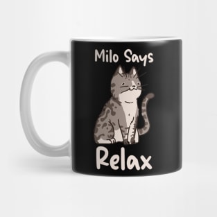 Milo says Relax cute doodle cat t-shirt Mug